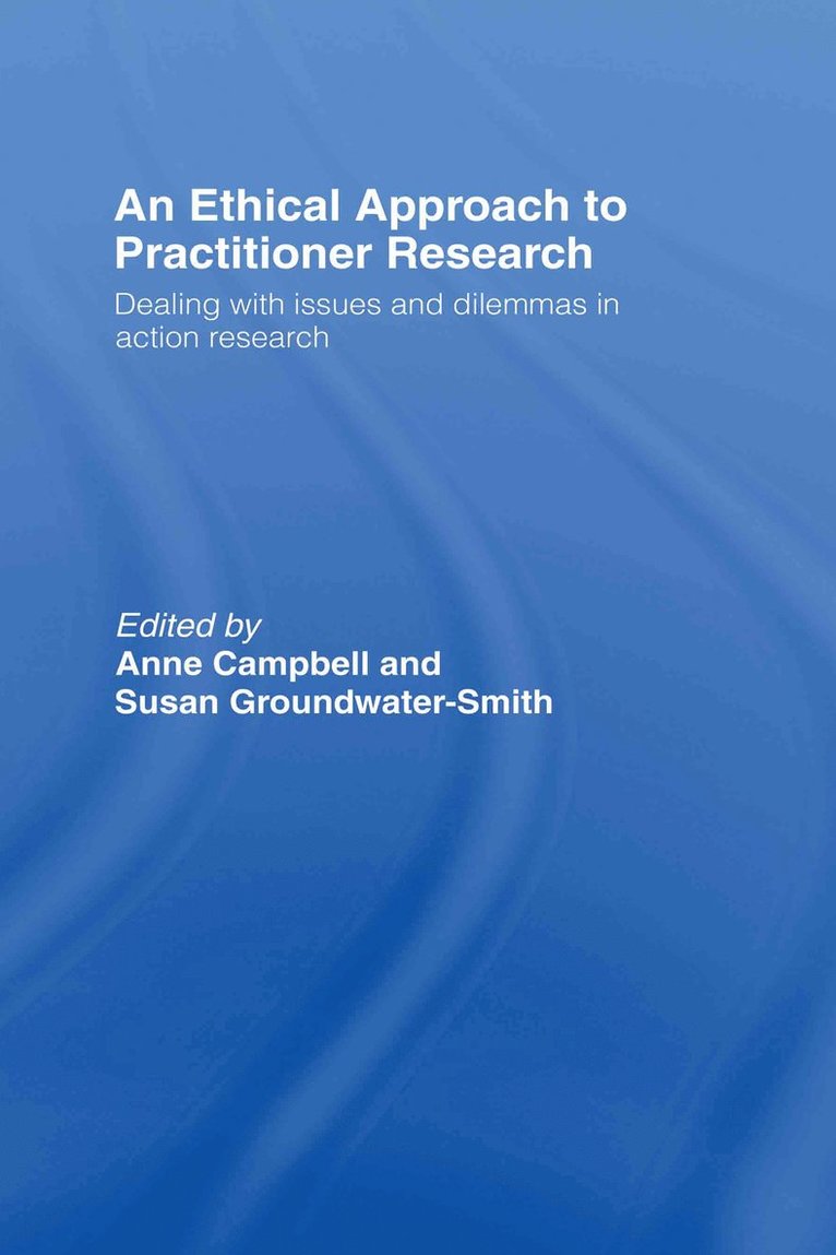 An Ethical Approach to Practitioner Research 1