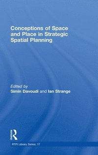 bokomslag Conceptions of Space and Place in Strategic Spatial Planning