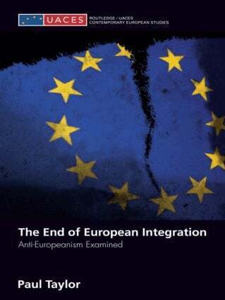 Paul Taylor - End of European Integration, Häftad