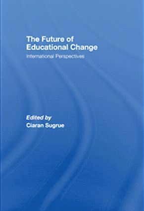 Ciaran Sugrue, UK) Sugrue, Ciaran (University of Cambridge - Future of Educational Change, Häftad