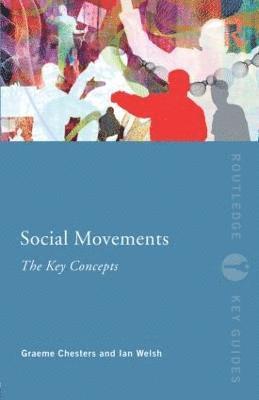 Social Movements: The Key Concepts 1