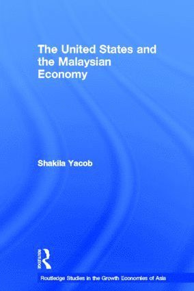 bokomslag United States and the Malaysian Economy