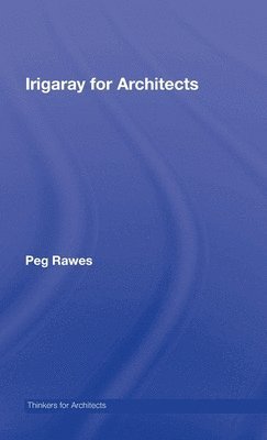 bokomslag Irigaray for Architects