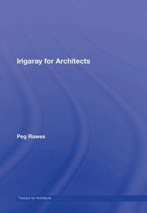 bokomslag Irigaray for Architects