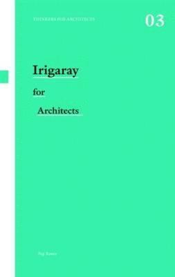 Irigaray for Architects 1