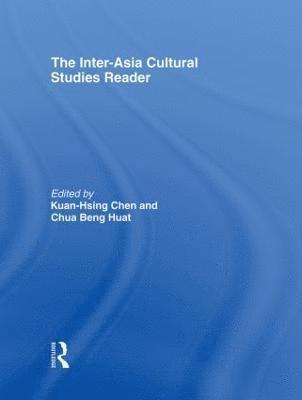 bokomslag The Inter-Asia Cultural Studies Reader