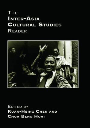 Kuan-Hsing Chen, Beng Huat Chua - Inter-Asia Cultural Studies Reader, Häftad