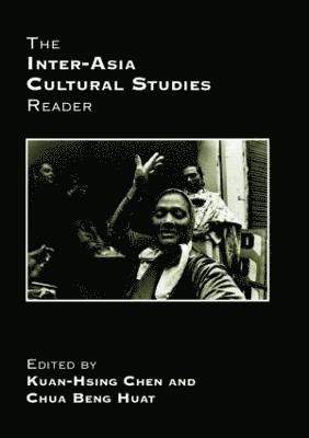 Kuan-Hsing Chen, Beng Huat Chua - Inter-Asia Cultural Studies Reader, Häftad
