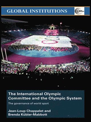 Jean-Loup Chappelet, Switzerland) Chappelet, Jean-Loup (Swiss Graduate School of Public Administration, Brenda Kubler-Mabbott - International Olympic Committee and the Olympic System, Häftad