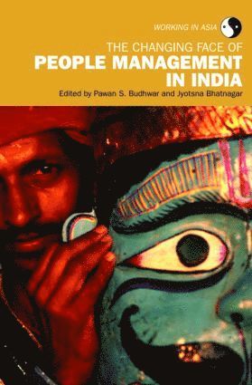 Pawan S. Budhwar, Jyotsna Bhatnagar, UK) Budhwar, Pawan S. (Aston University, India) Bhatnagar, Jyotsna (Management Development Institute - Changing Face of People Management in India, Häftad