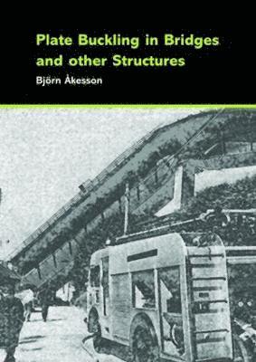 Plate Buckling in Bridges and Other Structures 1