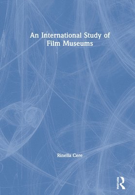 Rinella Cere - International Study of Film Museums, Inbunden