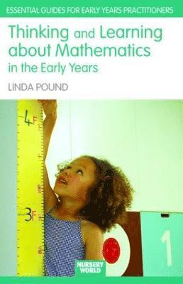 Thinking and Learning About Mathematics in the Early Years 1