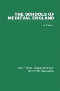 bokomslag The Schools of Medieval England