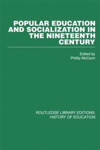 bokomslag Popular Education and Socialization in the Nineteenth Century