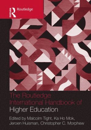 Malcolm Tight, Ka Ho Mok, Jeroen Huisman, Christopher Morphew, UK) Tight, Malcolm (University of Lancaster, Hong Kong) Mok, Ka Ho (The University of Hong Kong, UK) Huisman, Jeroen (University of Bath, USA) Morphew, Christopher (University of Georgia - Routledge International Handbook of Higher Education, Inbunden