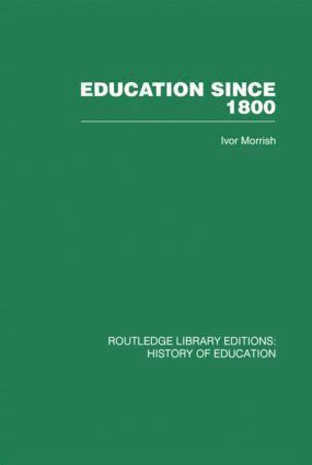 Ivor Morrish - Education Since 1800, Inbunden