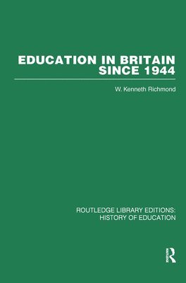 Education in Britain Since 1944 1