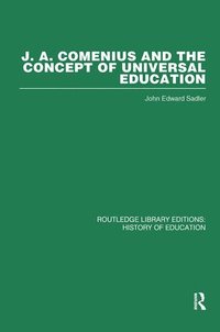 bokomslag J A Comenius and the Concept of Universal Education