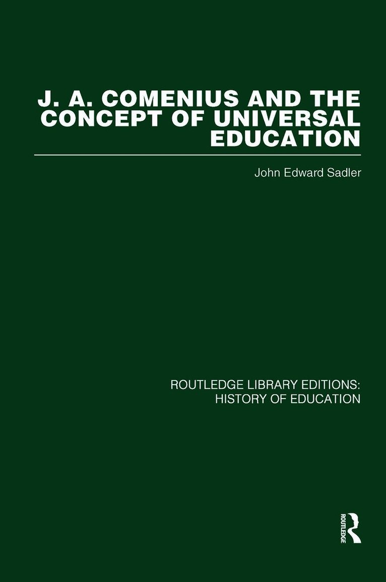J A Comenius and the Concept of Universal Education