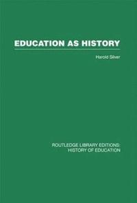 bokomslag Education as History