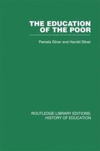 bokomslag The Education of the Poor