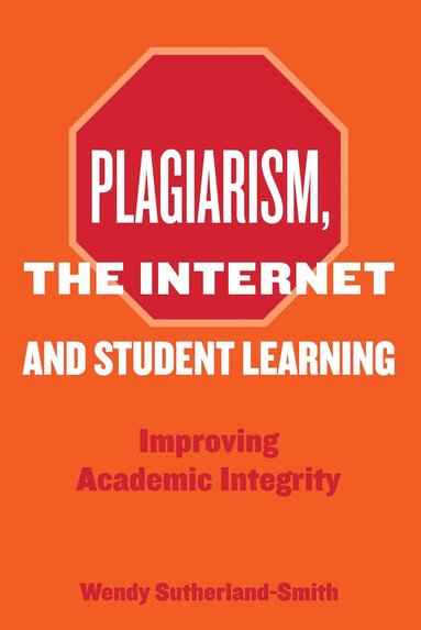 bokomslag Plagiarism, the Internet, and Student Learning