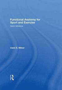 bokomslag Functional Anatomy for Sport and Exercise