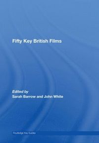 bokomslag Fifty Key British Films