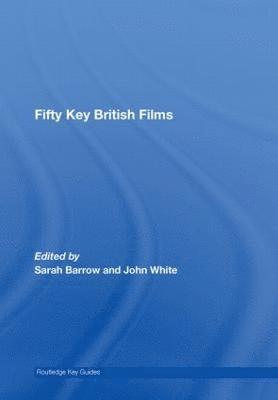 Fifty Key British Films 1