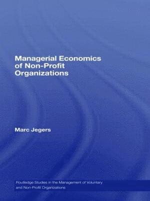 Managerial Economics of Non-Profit Organizations 1