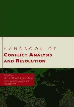 Dennis J.D. Sandole, Sean Byrne, Ingrid Sandole-Staroste, Jessica Senehi, Dennis J. D. Sandole - Handbook of Conflict Analysis and Resolution, Inbunden