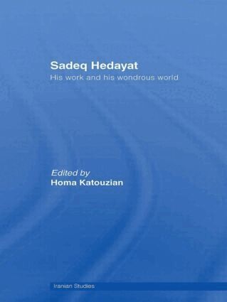 Homa Katouzian - Sadeq Hedayat, Inbunden