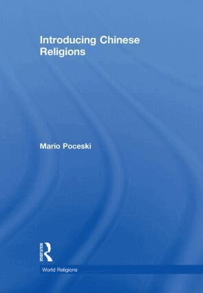 Mario Poceski - Introducing Chinese Religions, Inbunden