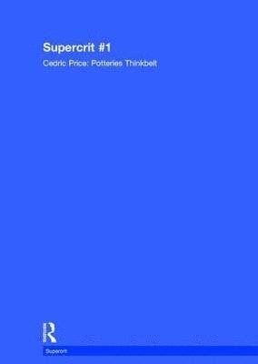 bokomslag Cedric Price: Potteries Thinkbelt