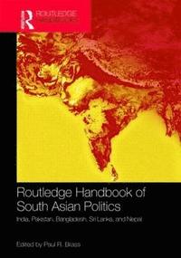 bokomslag Routledge Handbook of South Asian Politics