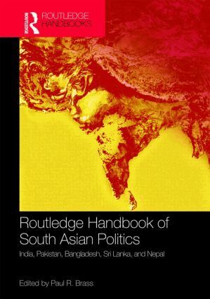 Paul R. Brass - Routledge Handbook of South Asian Politics, Inbunden