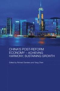 bokomslag China's Post-Reform Economy - Achieving Harmony, Sustaining Growth