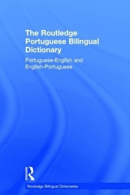 Routledge Portuguese Bilingual Dictionary (Revised 2014 edition)