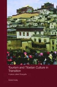 bokomslag Tourism and Tibetan Culture in Transition