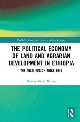 bokomslag Political Economy of Land and Agrarian Development in Ethiopia