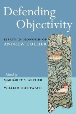 Defending Objectivity 1