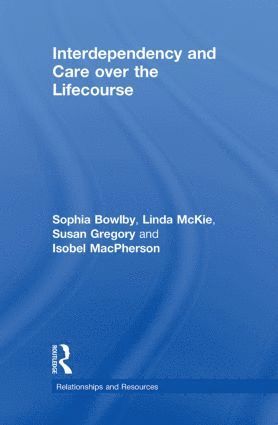 Interdependency and Care over the Lifecourse 1