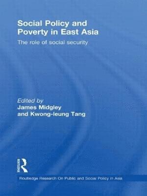 Social Policy and Poverty in East Asia 1
