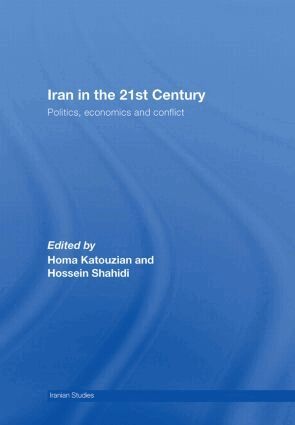 Homa Katouzian, Hossein Shahidi - Iran in the 21st Century, Inbunden