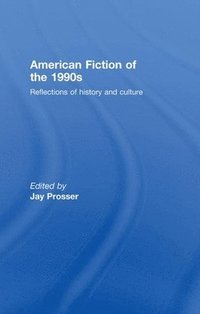 bokomslag American Fiction of the 1990s