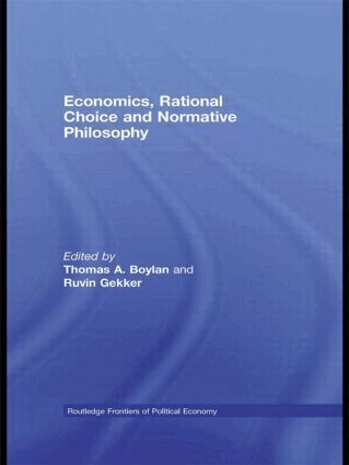 Thomas Boylan, Ruvin Gekker - Economics, Rational Choice and Normative Philosophy, Inbunden