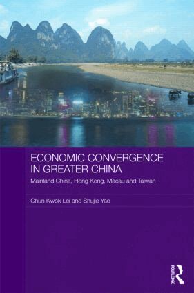 Chun Kwok Lei, Shujie Yao - Economic Convergence in Greater China, Inbunden