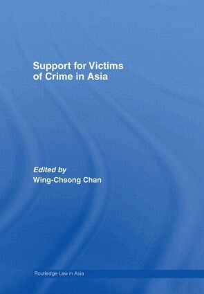 Wing-Cheong Chan - Support for Victims of Crime in Asia, Inbunden