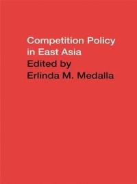 bokomslag Competition Policy in East Asia